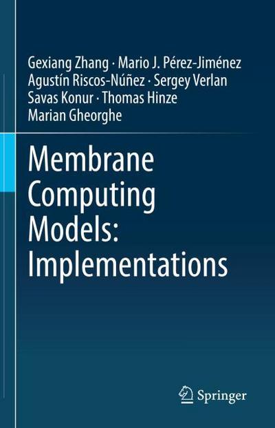 Membrane Computing Models: Implementations.